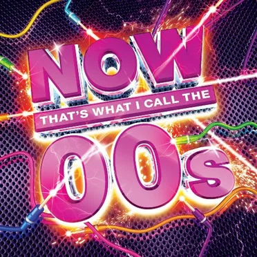 Now That's What I Call the 00s by Various Artists - album cover