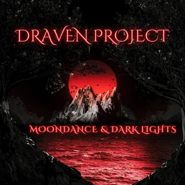 Moondance & Dark Lights by Draven Project - album cover