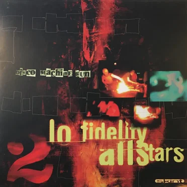 Disco Machine Gun by Lo Fidelity Allstars - album cover
