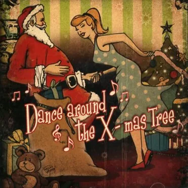Dance Around the X-Mas Tree by Various Artists - album cover