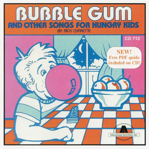 Bubble Gum and Other Songs for Hungry Kids