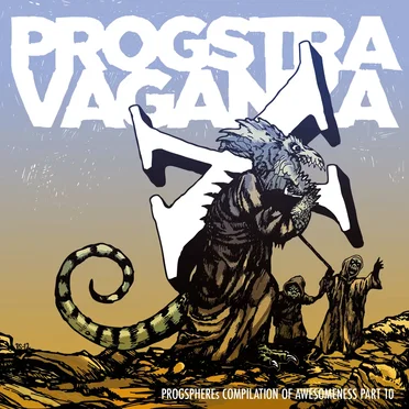 ProgSphere’s Progstravaganza Compilation of Awesomeness, Part X by Various Artists - album cover