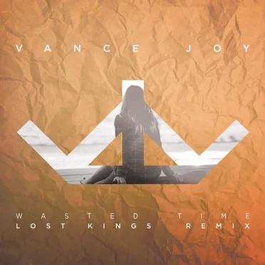 Wasted Time (Lost Kings Remix)