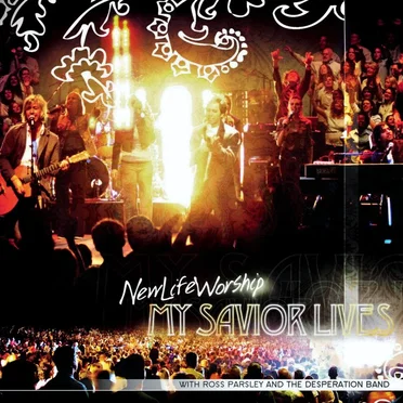 My Savior Lives by New Life Worship - album cover