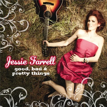 Good, Bad & Pretty Things by Jessie Farrell - album cover