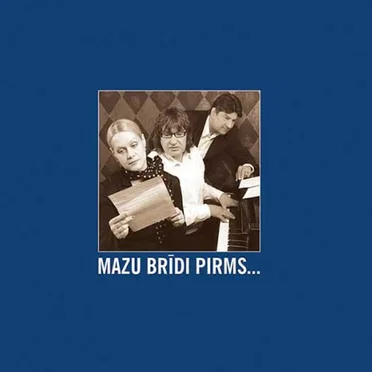 Mazu brīdi pirms