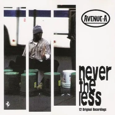 Never the Less by Avenue A - album cover
