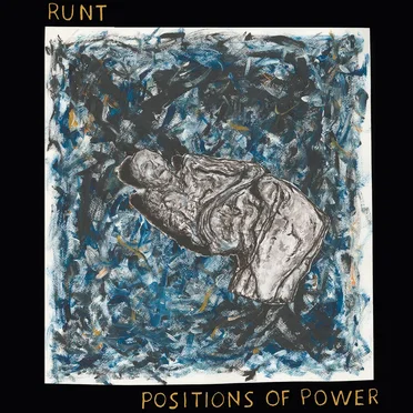 Positions Of Power by Runt - album cover