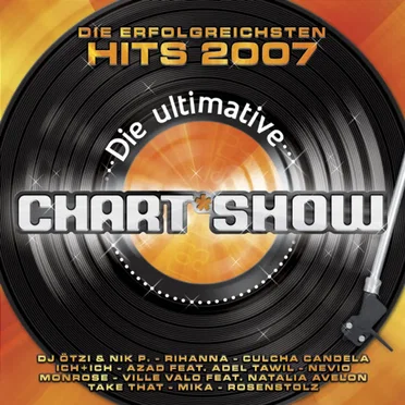 Die ultimative Chart Show: Die erfolgreichsten Hits 2007 by Various Artists - album cover