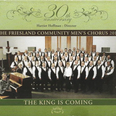 The King Is Coming by The Friesland Community Men's Chorus - album cover