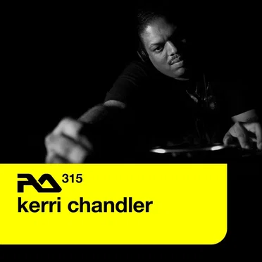 RA.315 Kerri Chandler