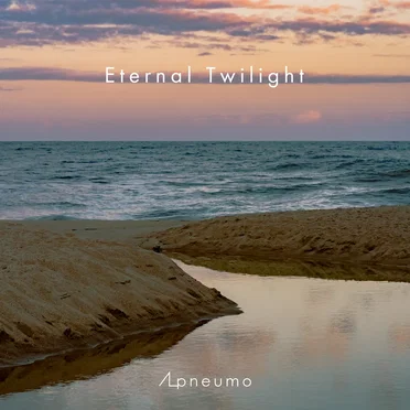Eternal Twilight by Apneumo - album cover