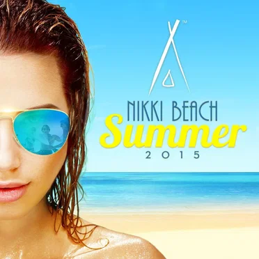 Nikki Beach Summer 2015 by Various Artists - album cover