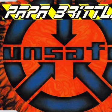 Unsafe by Papa Brittle - album cover