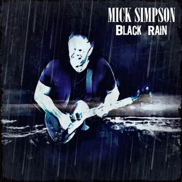 Black Rain by Mick Simpson - album cover