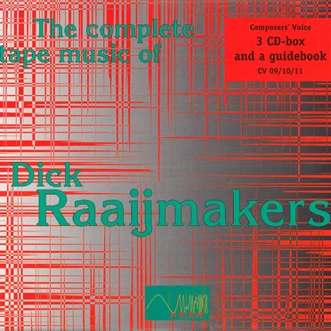 The Complete Tape Music of Dick Raaijmakers
