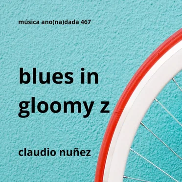 Blues in Gloomy Z