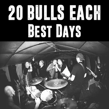 Best Days by 20 Bulls Each - album cover