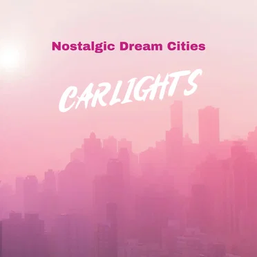 Nostalgic Dream Cities