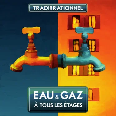 Eau & gaz à tous les étages