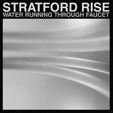 Water Running Through Faucet by Stratford Rise - album cover