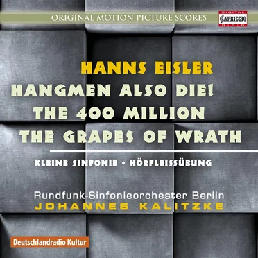 Hangmen Also Die! / The 400 Million / The Grapes Of Wrath / Kleine Sinfonie / Hörfleissübung