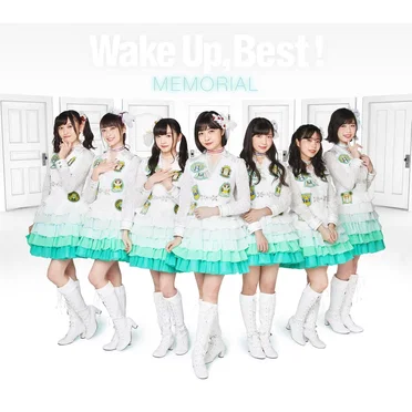 Wake Up, Best! MEMORIAL