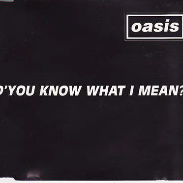 D’You Know What I Mean?
