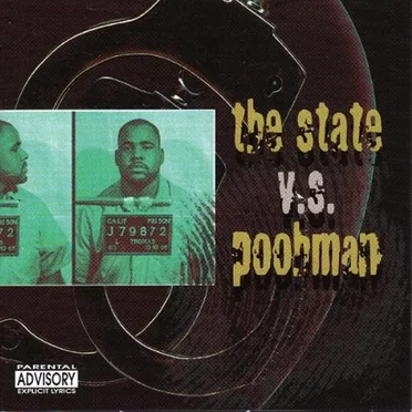 The State V.S. Poohman: Straight From San Quentin State Prison