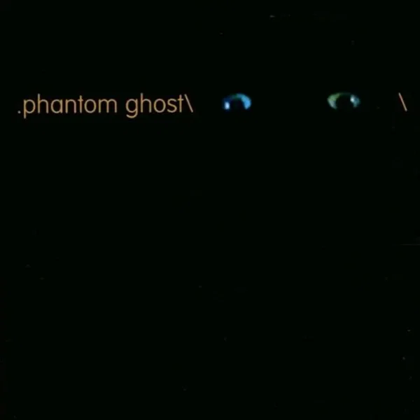 Phantom/Ghost