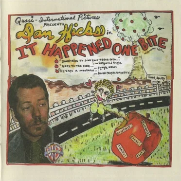 It Happened One Bite by Dan Hicks - album cover