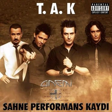 T.A.K (Sahne Performans Kaydı)