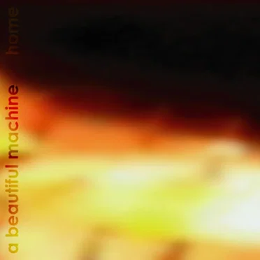 Home by A Beautiful Machine - album cover