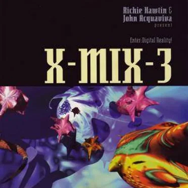 X-Mix, Volume 3: Enter Digital Reality!
