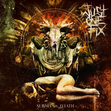 Submit or Death by Just One Fix - album cover