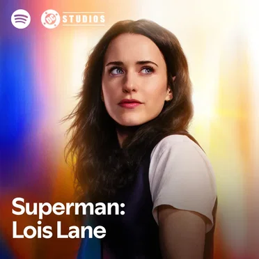 Lois Lane: Spotify Official Playlist Introduction by James Gunn - album cover