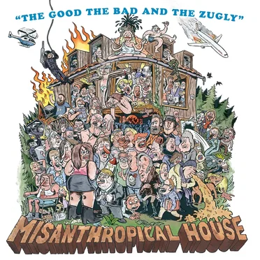 Misanthropical House by The Good the Bad and the Zugly - album cover