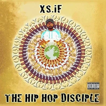 THe Hip Hop Disciple by XS.iF - album cover