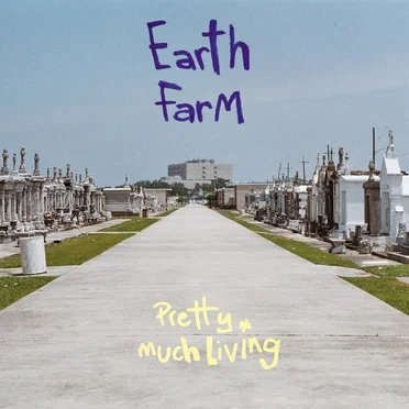 Pretty Much Living by Earth Farm - album cover