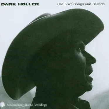 Dark Holler: Old Love Songs and Ballads by Various Artists - album cover