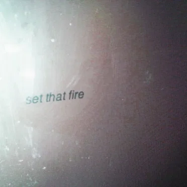 Set That Fire