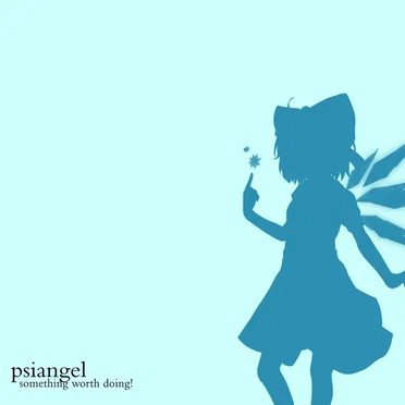 something worth doing! by psiangel - album cover