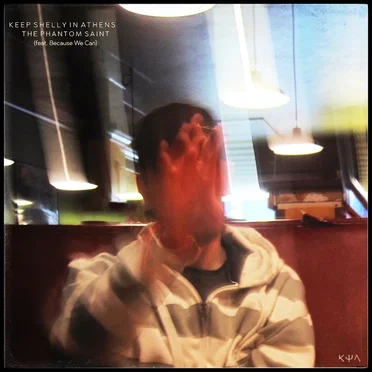 The Phantom Saint by Keep Shelly in Athens - album cover