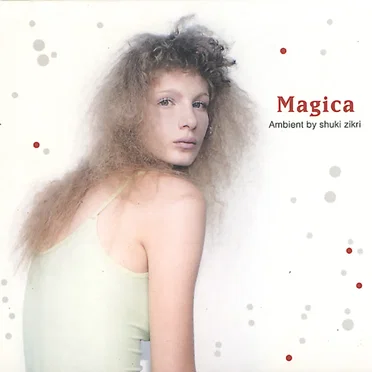 Magica - Ambient by Shuki Zikri by Various Artists - album cover