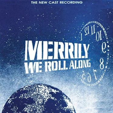 Merrily We Roll Along: The New Cast Recording