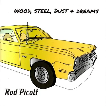 Wood, Steel, Dust & Dreams