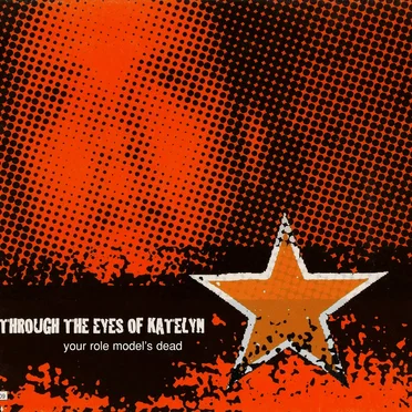 Your Role Model's Dead by Through the Eyes of Katelyn - album cover