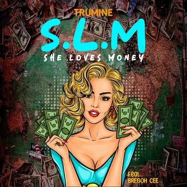 S.L.M (She Loves Money) by Trumine - album cover
