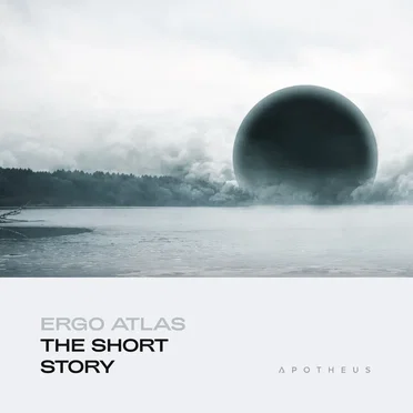 Ergo Atlas: The Short Story by Apotheus - album cover
