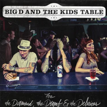 For the Damned, the Dumb & the Delirious